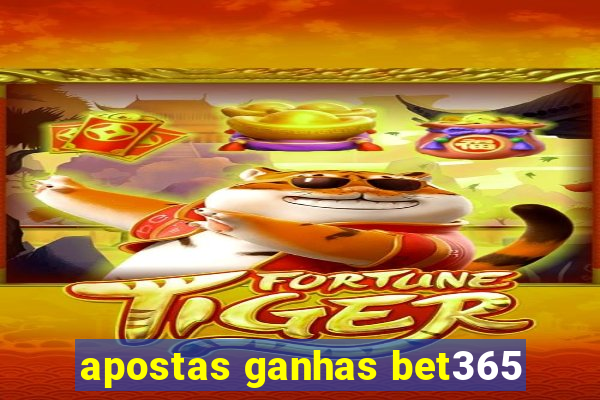 apostas ganhas bet365